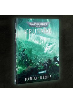 40k: 10th Edition Crusade: PARIAH NEXUS